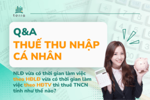QA-Thue-TNCN-NLD-vua-co-thoi-gian-lam-viec-theo-HDLD-vua-co-thoi-gian-lam-viec-theo-HDTV-thi-thue-TNCN-tinh-nhu-the-nao