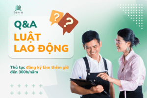 QA-Thumnail-Luat-lao-dong-Thu-tuc-dang-ky-lam-them-den-300-gio-cho-nguoi-lao-dong