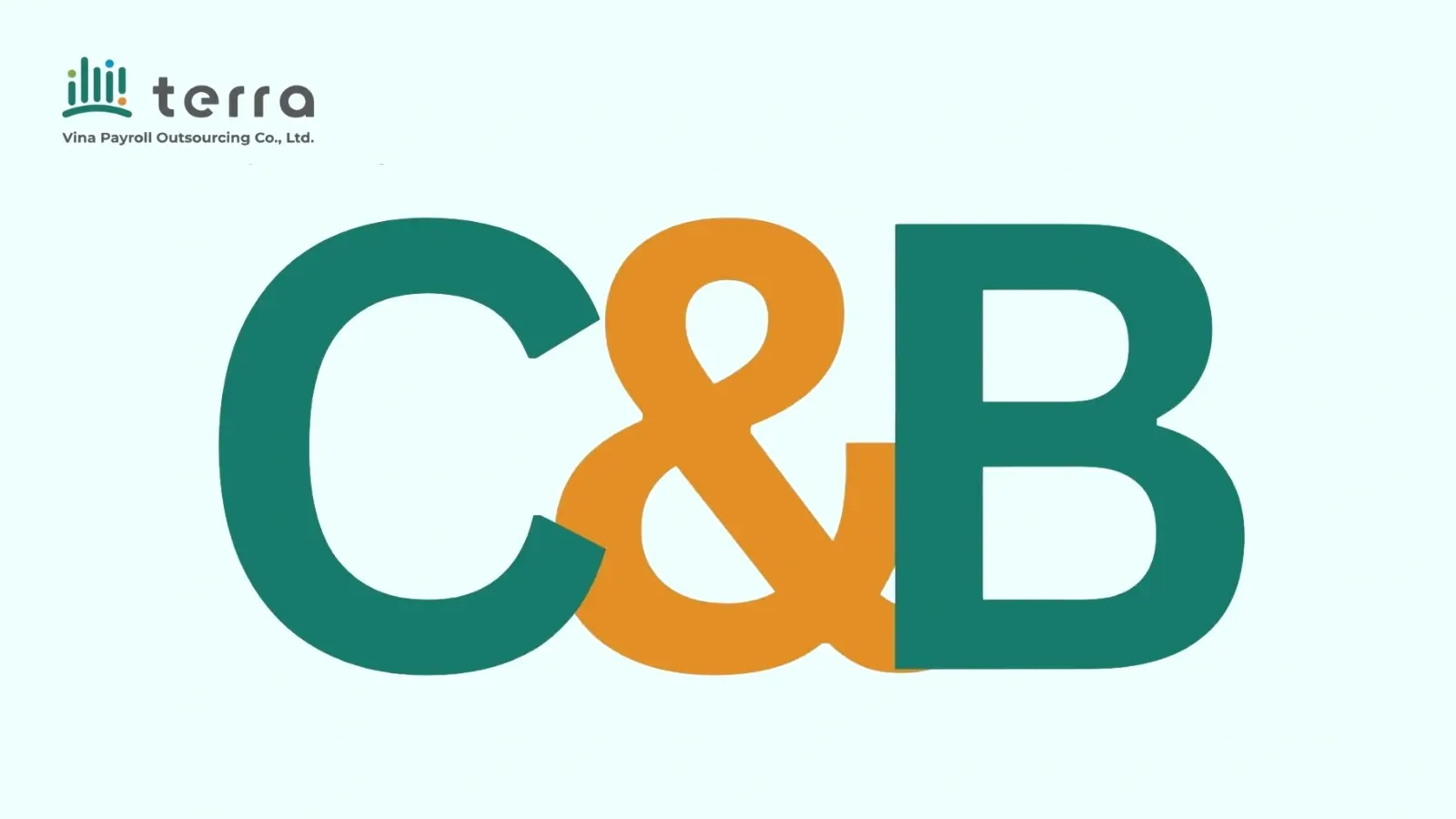 C&B là viết tắt của từ gì?