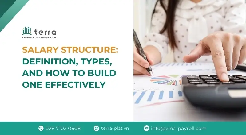 Salary structure: Definition, types, and how to build one effectively