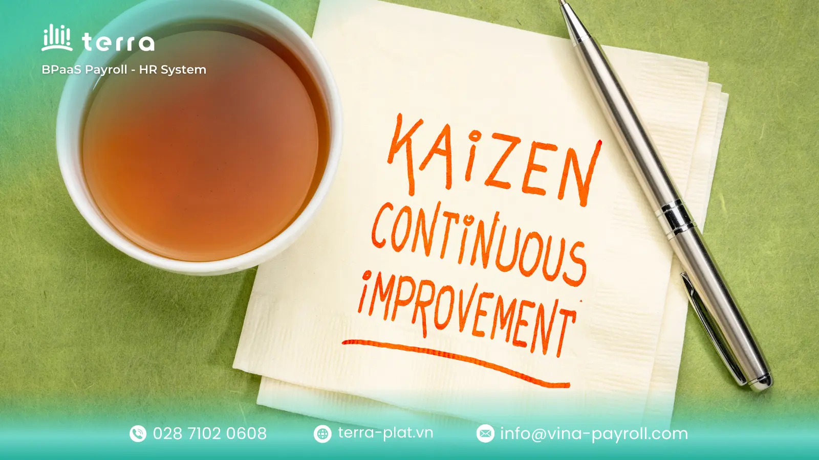 Kaizen tập trung vào việc loại bỏ 7 loại lãng phí (Muda) trong sản xuất và quy trình