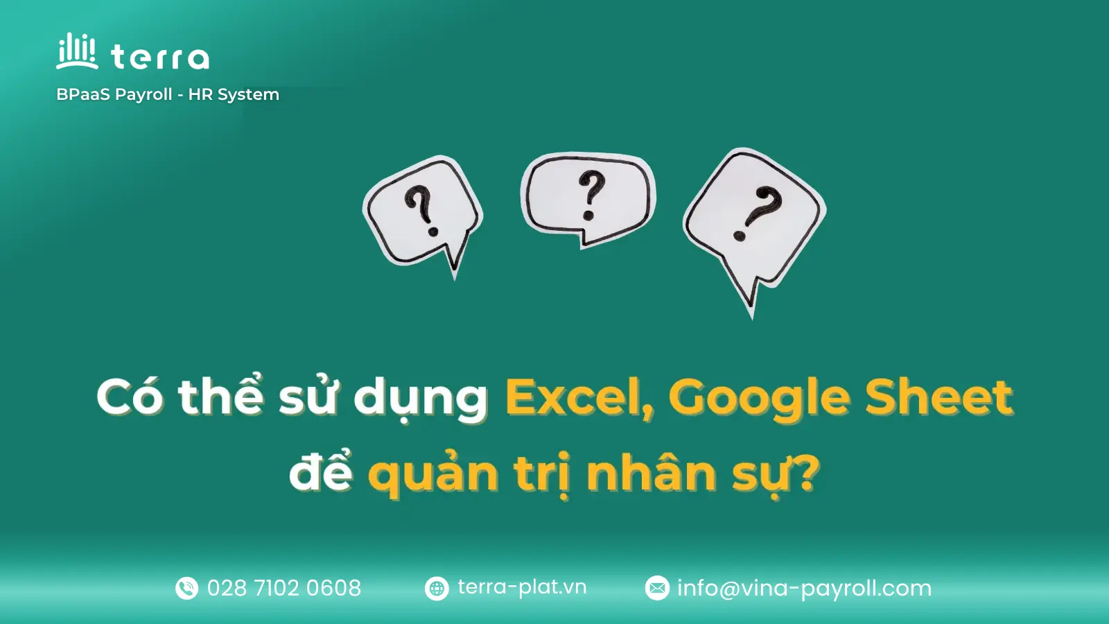 Excel và Google Sheet có thể quản lý nhân sự nhưng không hiệu quả