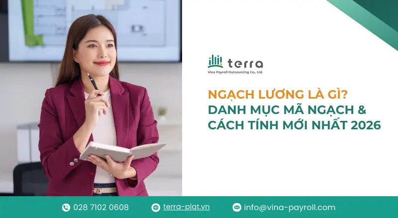 Ngạch lương là gì? Danh mục mã ngạch & Cách tính mới nhất 2026