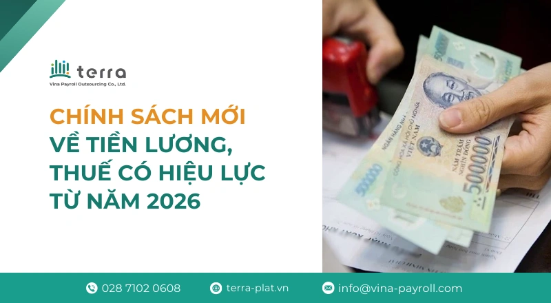 Chính sách mới về tiền lương, thuế có hiệu lực từ năm 2026