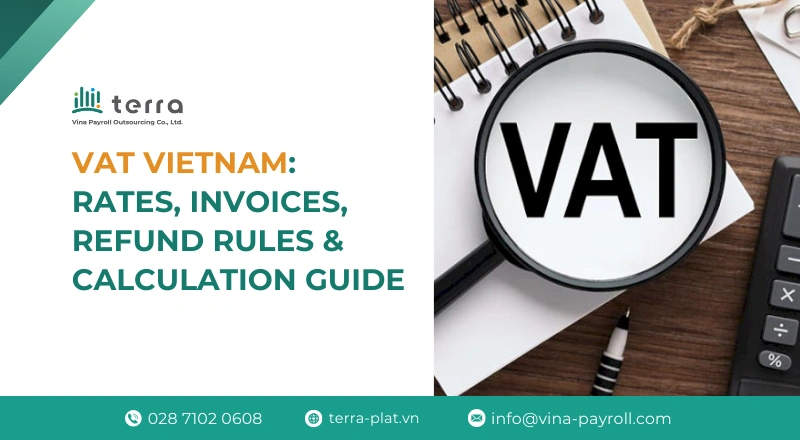 VAT Vietnam: Rates, Invoices, Refund Rules & Calculation Guide