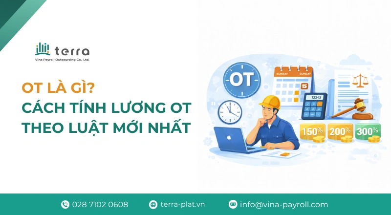 OT LÀ GÌ? CÁCH TÍNH LƯƠNG OT THEO LUẬT MỚI NHẤT