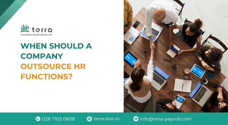 When should a company outsource HR functions in Vietnam